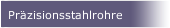 Pr&auml;zisionsstahlrohre
