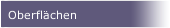 Oberfl&auml;chen
