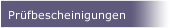 Pr&uuml;fbescheinigungen