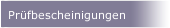 Pr&uuml;fbescheinigungen