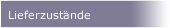 Lieferzust&auml;nde